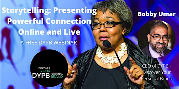 DYPB Webinar - Storytelling: Presenting Powerful Connection Online and Live