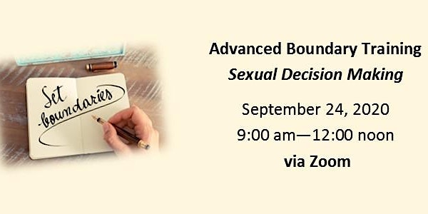 Sexual Decision Making - Advanced Boundary Training - Sept.  24, 2020
