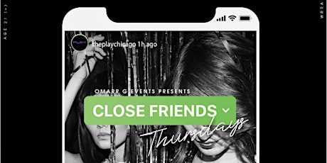 Close Friends Thursdays primary image
