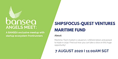 BANSEA Angels Meet: Shipfocus-Quest Ventures Maritime Fund