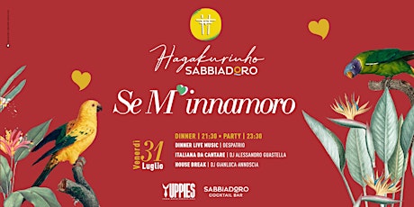 Immagine principale di 31.07 Se M'innamoro - Yuppies @Hagakurinho c/o Sabbiadoro Beach 