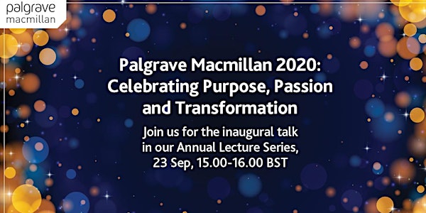 Palgrave Macmillan 2020: Celebrating Purpose, Passion and Transformation
