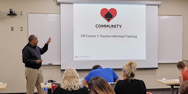 CRI Course 1 LIVE WEBCAST: Trauma-Informed Training