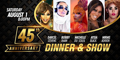 45th Anniversary Dinner & Show