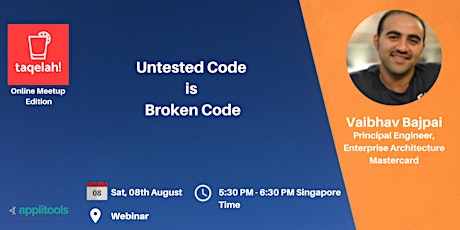 Untested Code is Broken Code - Taqelah Webinar - Vaibhav Bajpai primary image
