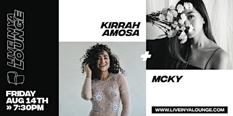 Live In Ya Lounge presents - Kirrah Amosa + MCKY primary image