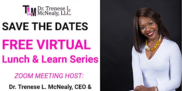 Part 5 - Virtual Lunch & Learn Series