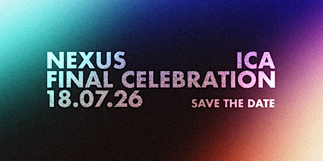 Imagem principal de Nexus ICA: The Final Celebration (Matinee)
