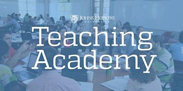 JHU Teaching Academy Information Session