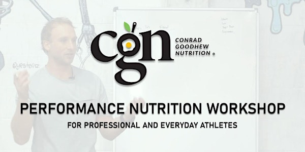 Nutrition Workshop with Conrad Goodhew (Performance Dietitian)