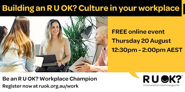 Building an R U OK? Culture in your workplace