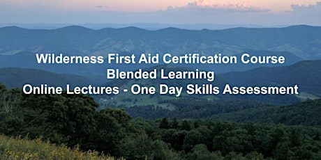 Wilderness First Aid Certification - On Site Skills Assessment - Dayton, OH