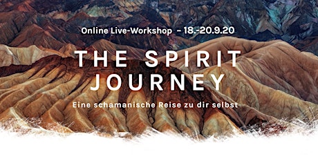 Hauptbild für THE SPIRIT JOURNEY: Eine schamanische Reise zu dir selbst