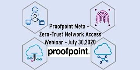 Proofpoint Meta - Zero-Trust Network Access - Webinar primary image