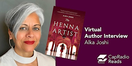 CapRadio Reads: "The Henna Artist" by Alka Joshi primary image