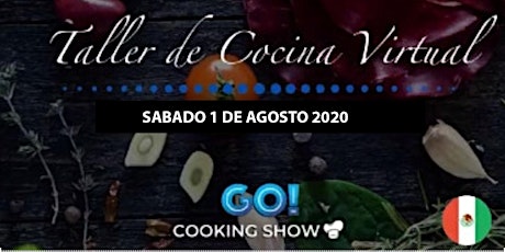 Imagen principal de Taller de cocina virtual Sábado 1ro de Agosto, 6h00 PM