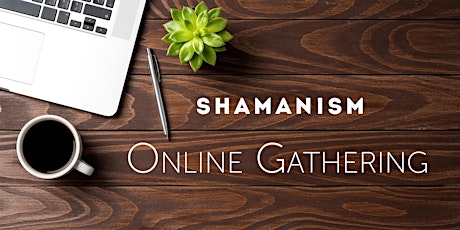 SHAMANISM Online Gathering primary image