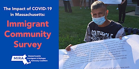 The Impact of COVID-19 in Massachusetts: Immigrant Community Survey