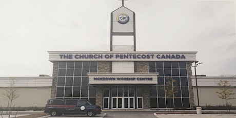 The Church of Pentecost - North York District - Mckeown Worship Center tickets