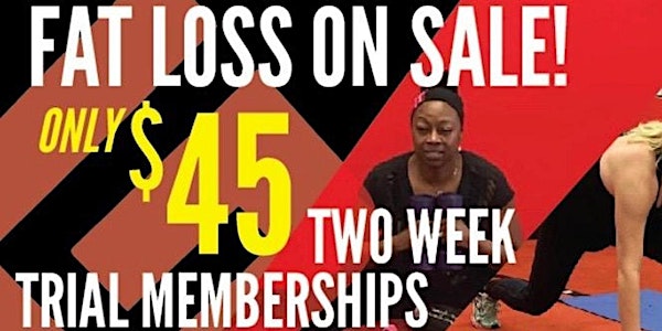 2 Week trial Memberships (Chicagoland Fat Loss OAKLAWN)