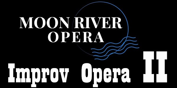 Improv Opera II