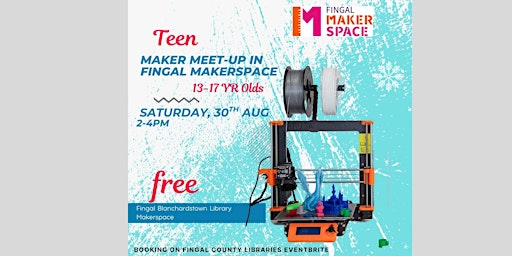 Image principale de Teen Maker Meet-up in Fingal Makerspace - Age 13 - 17 years