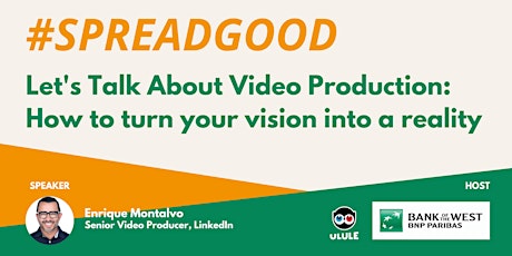 Image principale de Let's Talk About Video Production: How to turn your vision into a reality
