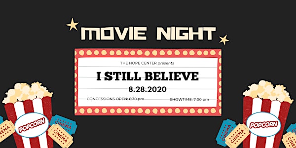 Movie Night at The Hope Center featuring I Still Believe