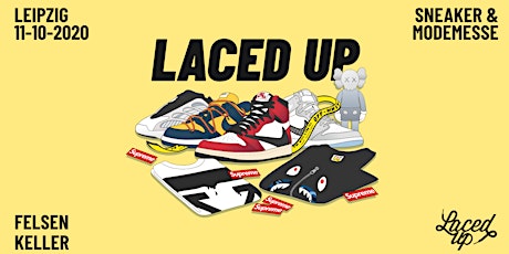 Laced Up Sneaker & Fashionmesse Leipzig 2020