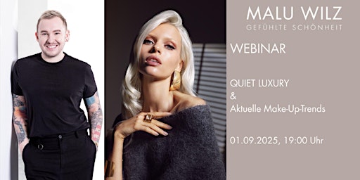 Image principale de WEBINAR QUIET LUXURY KOLLEKTION & AKTUELLE MAKE-UP-TRENDS