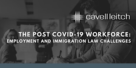 The post COVID-19 workforce: employment and immigration law challenges primary image