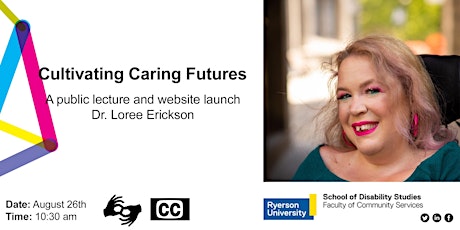 Cultivating Caring Futures with Dr. Loree Erickson primary image