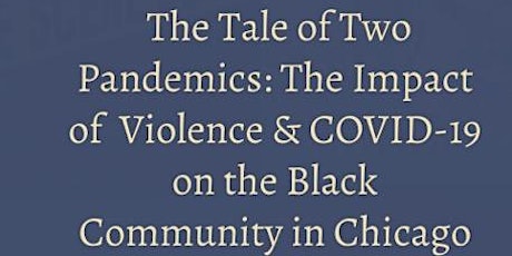 Tale of Two Pandemics: Impact of Violence & COVID-19 on the Black Community primary image