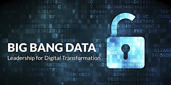 Big Bang Data 2020: Leadership for Digital Transformation