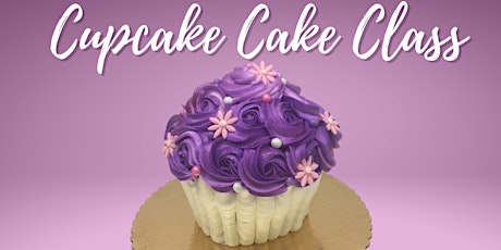 Cupcake Cake Class - Ages 10 and up primary image