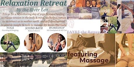 Relaxation Day Retreat | MASSAGE + YOGA + SOUND + WORKSHOP + RIVER WALK | primary image