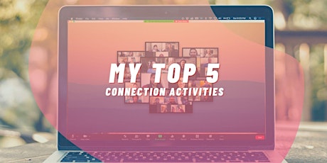 My Top 5 Connection Activities to Beat Zoom Fatigue primary image
