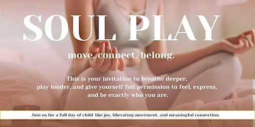 Image principale de Soul Play: Move. Connect. Belong.