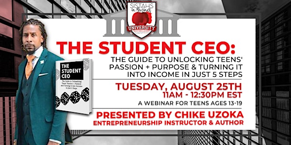 The Student CEO - Sistahs in Business University Course for Teens