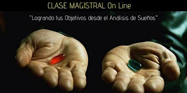 CLASE MAGISTRAL "Logrando tus Objetivos desde tus