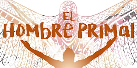 Hauptbild für El Hombre Primal 2020 Cádiz con Juanfran Díaz