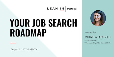 Imagem principal de Lean In Portugal - How to create and manage your job search roadmap
