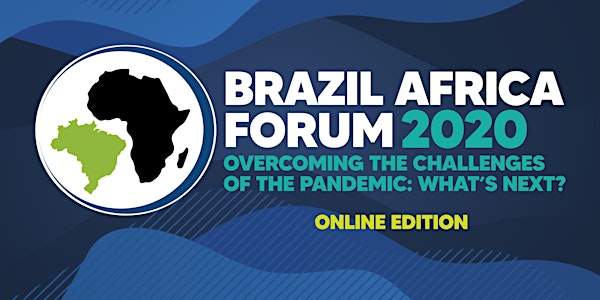 Brazil Africa Forum 2020  Online Edition