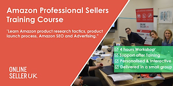 Amazon FBA for Professional Sellers Training Course - London