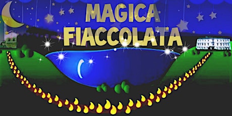 Immagine principale di Magica Fiaccolata 2020 sotto le stelle cadenti, tra cielo e lago. 