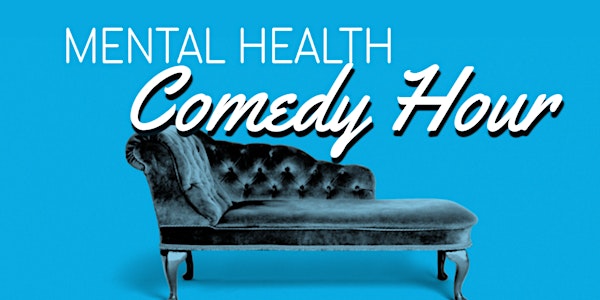 Mental Health Comedy Hour at Strut