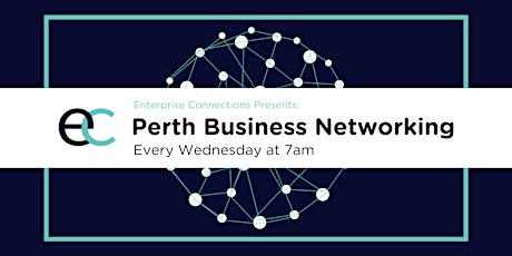 Weekly Perth Business Networking Meetings - Enterprise Connections