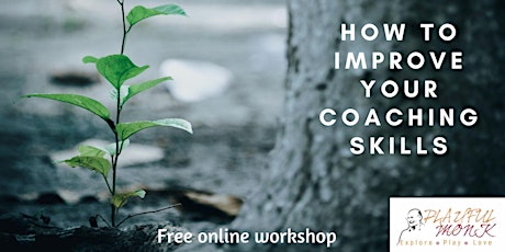 How to Improve your coaching skills - The PlayfulMonk way. primary image