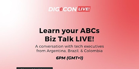 DigeconLIVE! Learn your ABC’s - Tech in Argentina, Brazil & Colombia primary image
