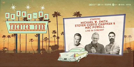 Michael W. Smith, Steven Curtis Chapman, Mac Powell: Drive-In Theater Tour